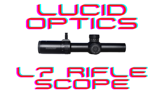 The upgraded Lucid Optics L7 will bring even better features to the LPVO market